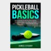 Pickleball Book Ignite Family Fun! The Playful Guide to Skills, Memories, & Wins