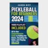 Pickleball Book Master the Game Your Complete Guide to Skills, Rules, & Wins
